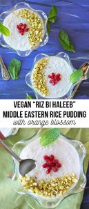How to make vegan rice pudding reminiscent of the classic Middle Eastern Riz bi Haleeb, a light and creamy orange blossom rice pudding topped with pistachio. This vegan Arabic rice pudding recipe is decadent and delicious.