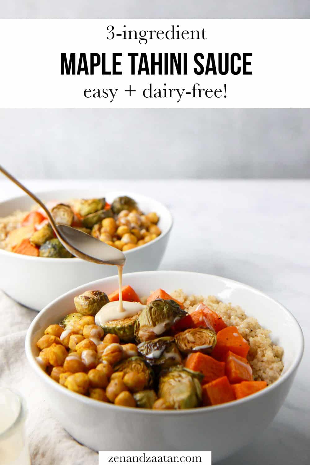 Images of maple tahini dressing being poured over a grain bowl, with text overlay, "3-ingredient maple tahini sauce - easy + dairy-free!".