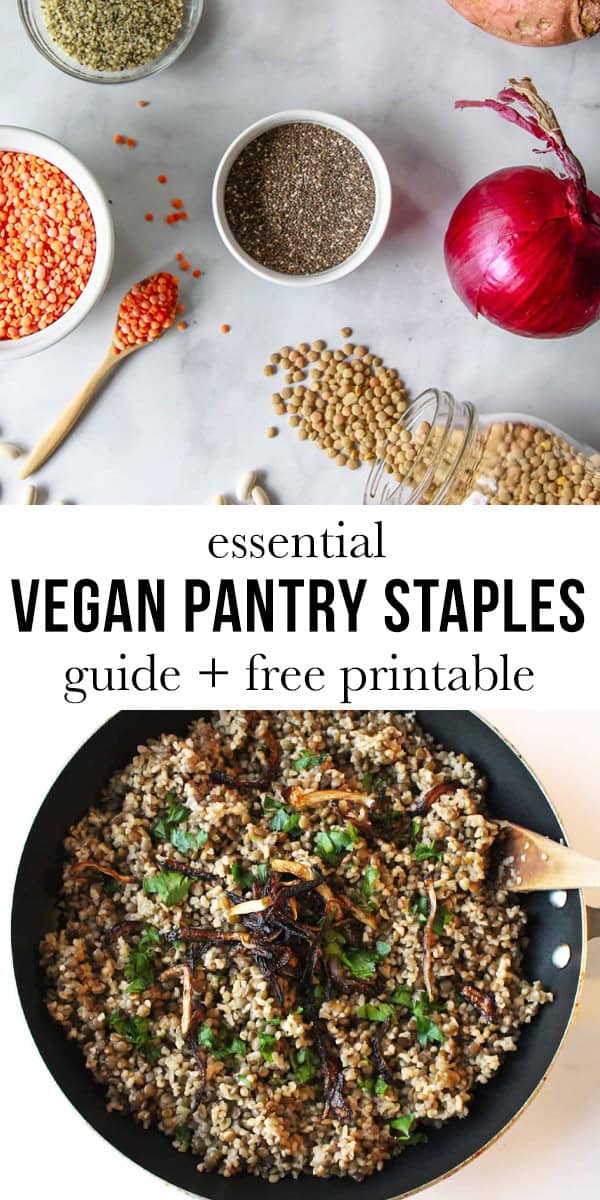 Image of vegan pantry staples + pantry-friendly dish, with text reading, "essential vegan pantry staples... + free printable".